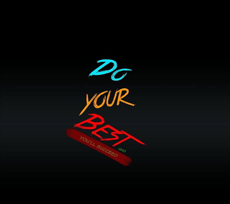 do your best, 2014, motivation, new, HD wallpaper