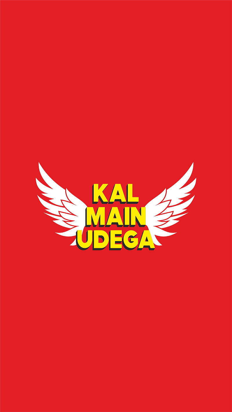 Kal Main Udega , avez khan, hindi quotes, hindi saying, hindi , kal main udega, official smarty, quotes, saying, smarty khan, symbol, HD phone wallpaper