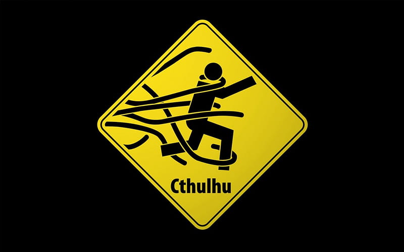 Warning ...Well your Screwed., sign, warning, cthulhu, HD wallpaper