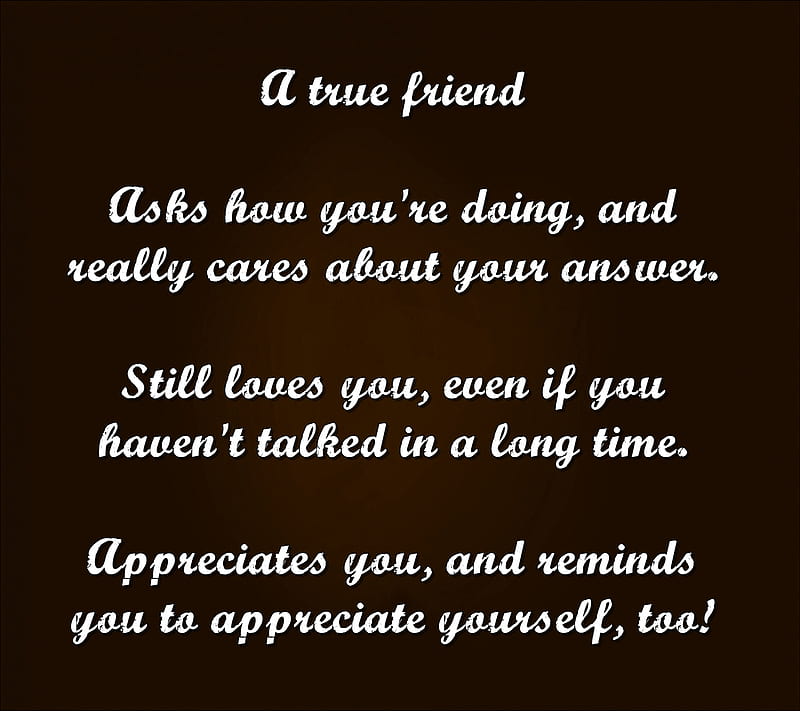 A true friend, appreciate, cool, new, quote, saying, sign, HD wallpaper ...