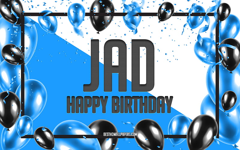 Happy Birtay Jad, Birtay Balloons Background, Jad, with names, Jad Happy Birtay, Blue Balloons Birtay Background, Jad Birtay, HD wallpaper