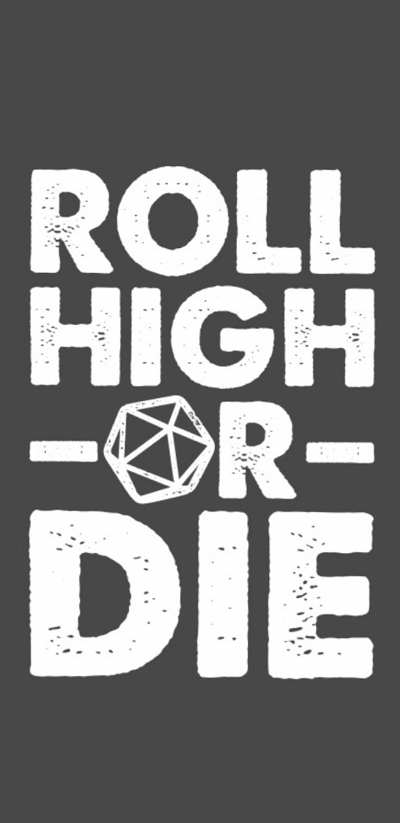 Roll High or Die, critical, dice, dm, dnd, dragons, dungeons, rpg, tabletop, HD phone wallpaper