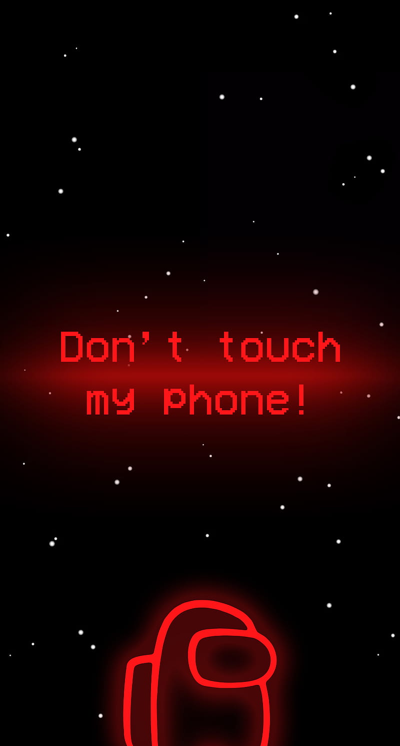 Among Us - Don't touch, black, dont, game, gaming, iphone, my, red, HD phone wallpaper