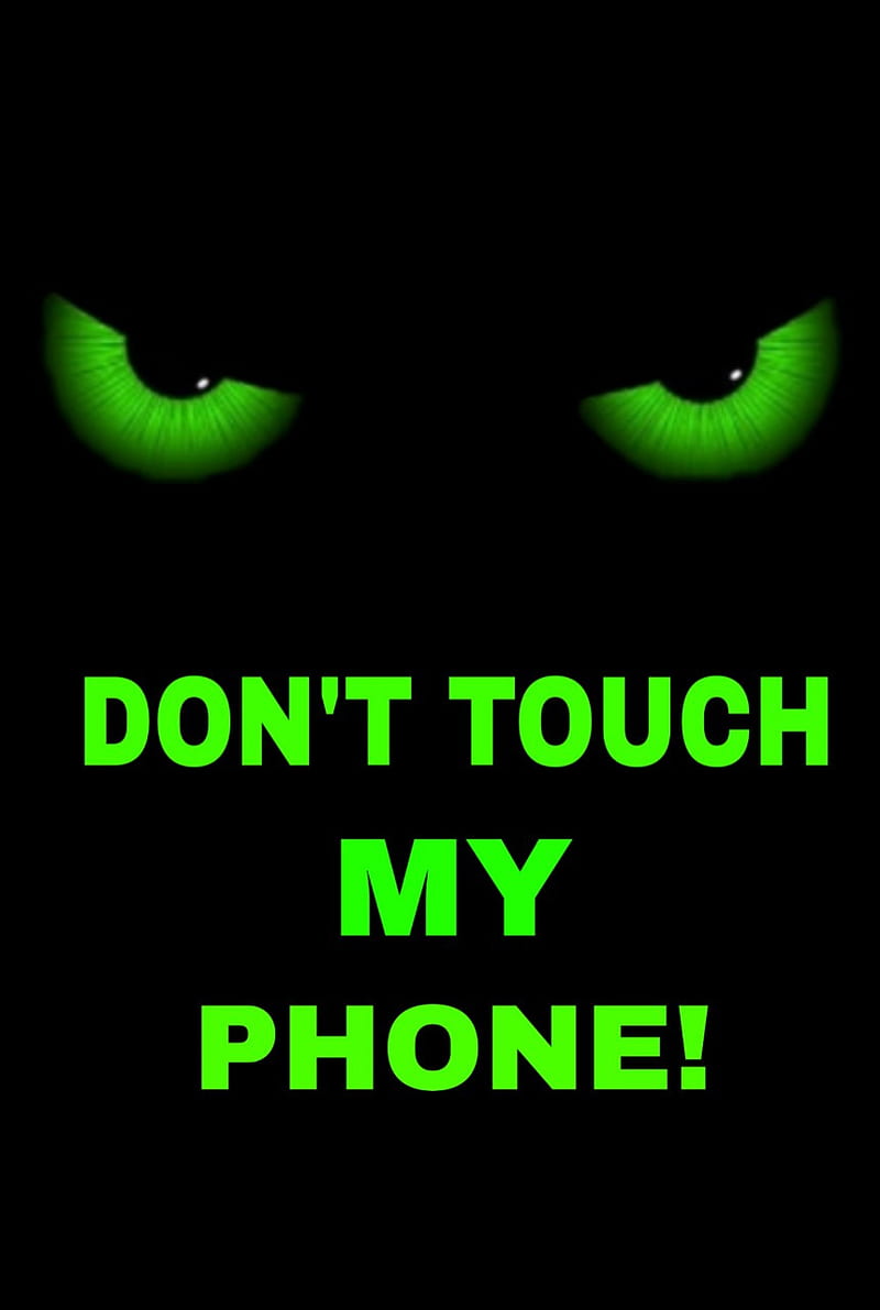 DONT TOUCH IT , dont, phone, sleep, dad, touch, well, screen, tonight, sleeping, parents, HD phone wallpaper