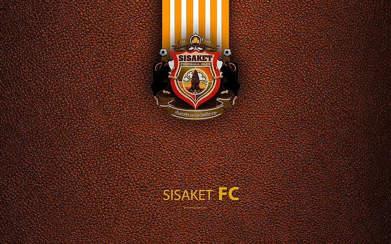 Sisaket FC Thai football club, logo, emblem, leather texture, Sisaket, Thailand, Thai League 1, football, Thai Premier League, HD wallpaper