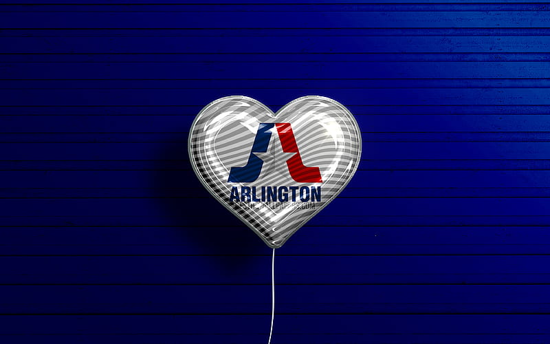 I Love Arlington, Texas realistic balloons, blue wooden background, american cities, flag of Arlington, balloon with flag, Arlington flag, Arlington, US cities, HD wallpaper