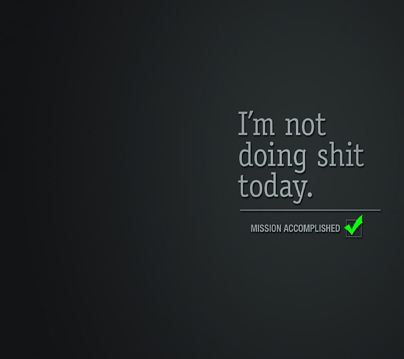 Mission Accomplished, doing, funny, saying, HD wallpaper