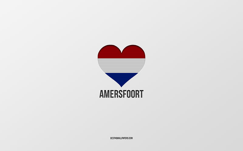 I Love Amersfoort, Dutch cities, Day of Amersfoort, gray background, Amersfoort, Netherlands, Dutch flag heart, favorite cities, Love Amersfoort, HD wallpaper