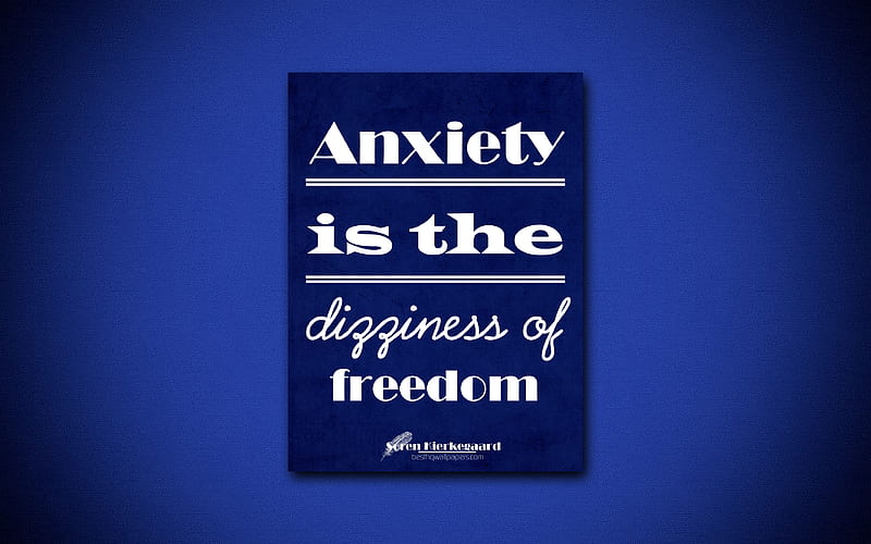Anxiety is the dizziness of dom, quotes about dom, Soren Kierkegaard, blue paper, popular quotes, inspiration, Soren Kierkegaard quotes, HD wallpaper
