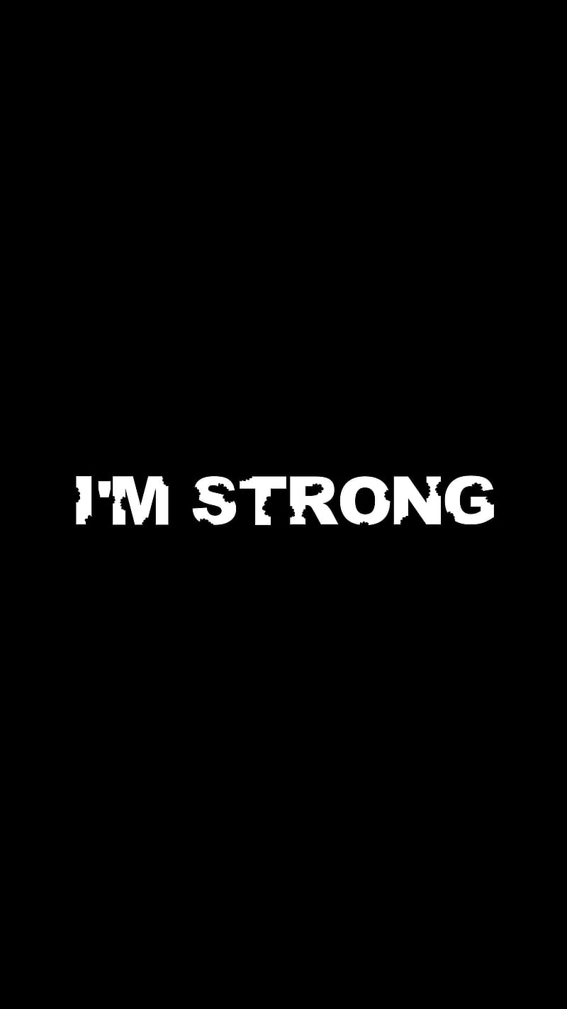 I'm strong, Wall, black, power, text, white, word, HD phone wallpaper