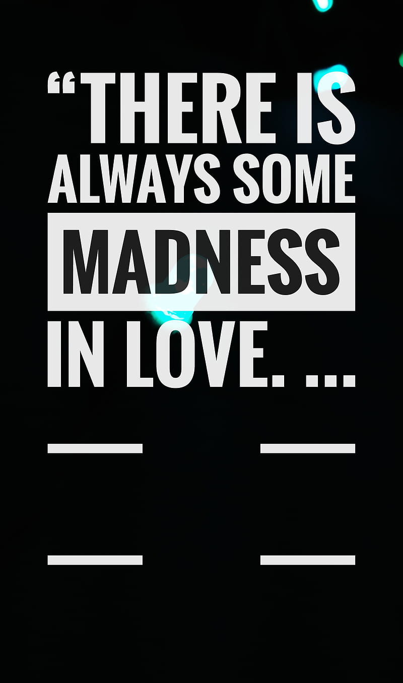 Love Madness Quotes