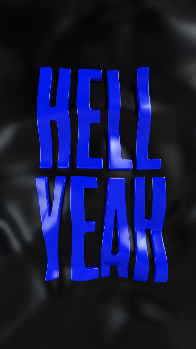 hell-yeah-blue-yippiehey-lettering-motivational-quote-saying-text