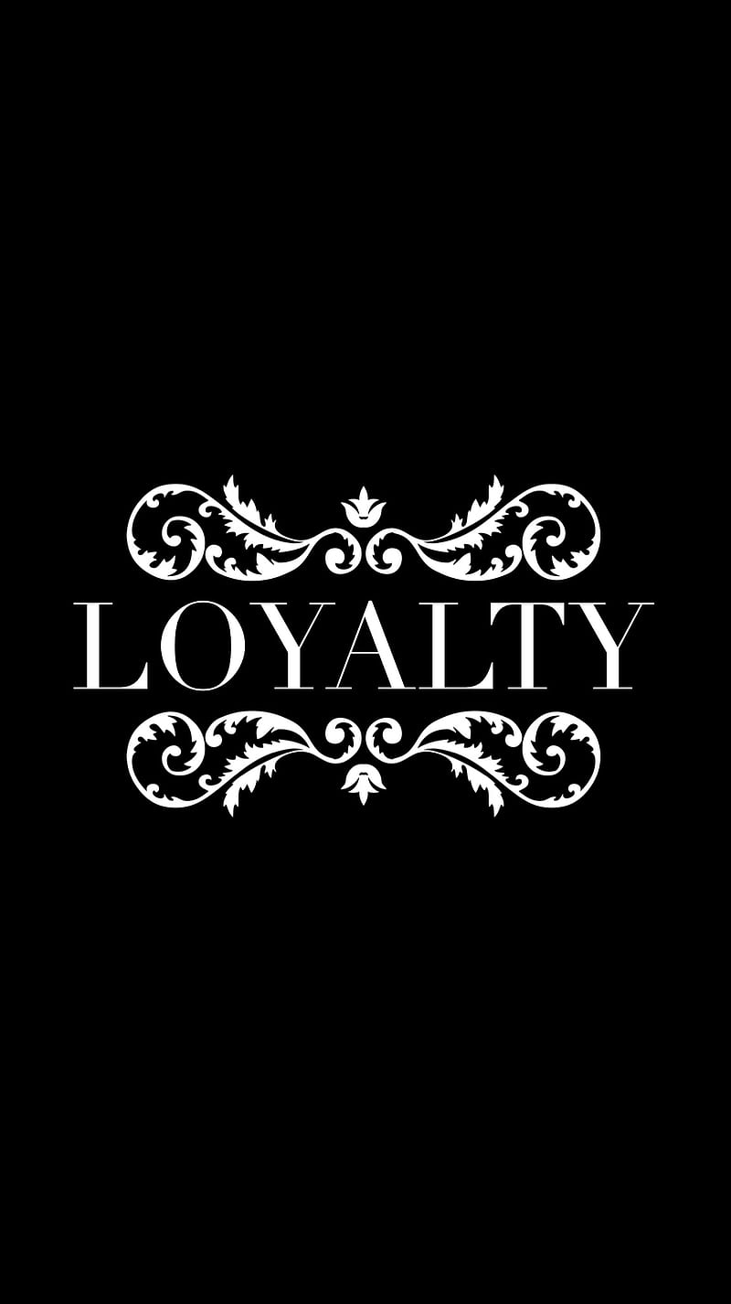 Loyalty, black, desenho, sayings, HD phone wallpaper