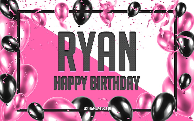 Happy Birtay Ryan, Birtay Balloons Background, Ryan, with names, Ryan Happy Birtay, Pink Balloons Birtay Background, greeting card, Ryan Birtay, HD wallpaper