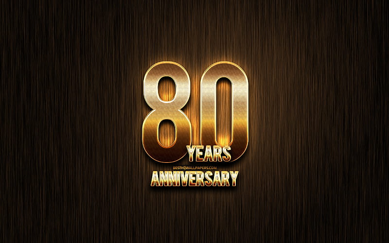 Золотые 80. 80 Gold. 80th Anniversary. 80 Лет надпись. 80 Years Gold.