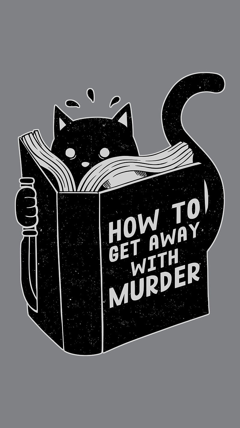 How to get away with m, How, Tobe, book, cat lover, cats, funny, humor, kitten, kitty, series, tv show, HD phone wallpaper