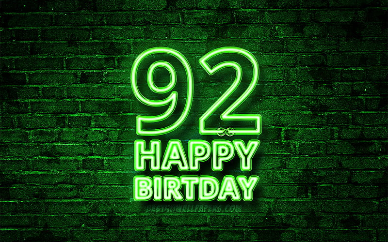 Happy 92 Years Birtay green neon text, 92nd Birtay Party, green brickwall, Happy 92nd birtay, Birtay concept, Birtay Party, 92nd Birtay, HD wallpaper