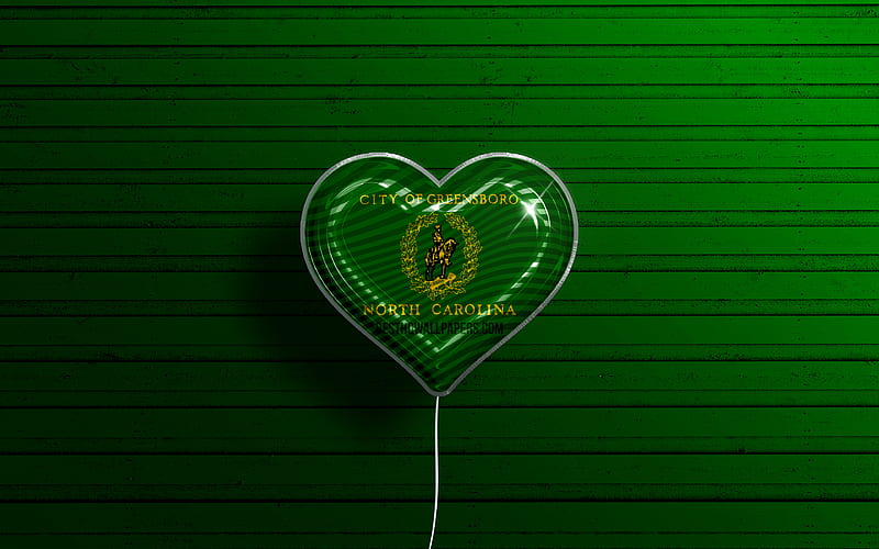 I Love Greensboro, North Carolina realistic balloons, green wooden background, american cities, flag of Greensboro, balloon with flag, Greensboro flag, Greensboro, US cities, HD wallpaper