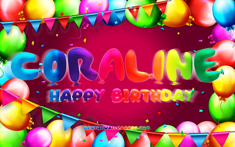 Happy Birtay Coraline, , colorful balloon frame, Coraline name, purple background, Coraline Happy Birtay, Coraline Birtay, popular american female names, Birtay concept, Coraline, HD wallpaper