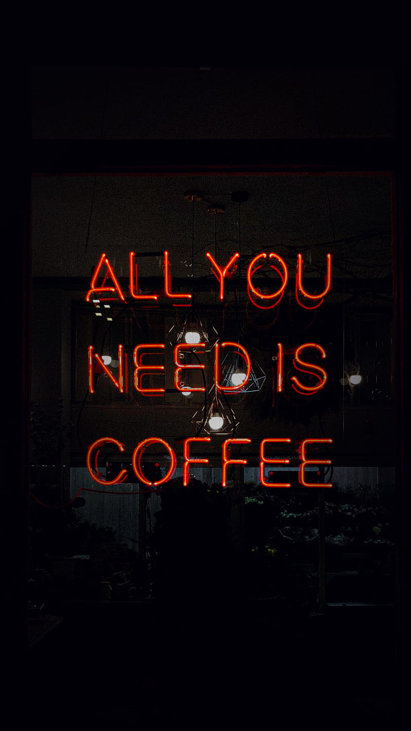 Neon quote, Lui, amazing, background, bulb, city, club, coffe, cool, dark, dope, foto, glow, glowing, inspiration, light, motivation, neon coffe, neon sign, night, nighttime, , sign, smartphone, urban, vivid, HD phone wallpaper