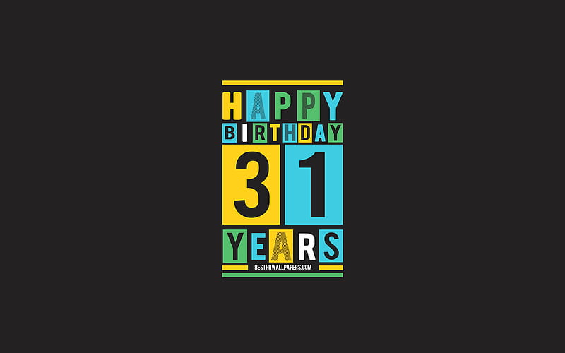 Happy 31 Years Birtay, Birtay Flat Background, 31st Happy Birtay, Creative Flat Art, 31 Years Birtay, Happy 31st Birtay, Colorful Abstraction, Happy Birtay Background, HD wallpaper