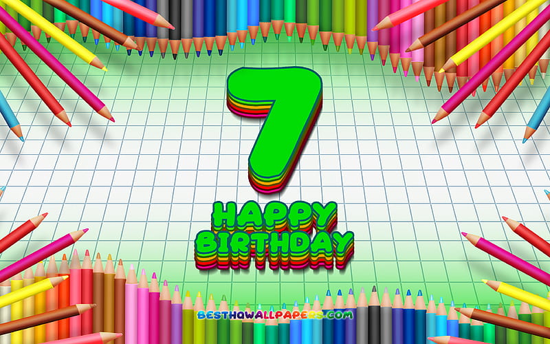 Happy 7th birtay, colorful pencils frame, Birtay Party, green checkered background, Happy 7 Years Birtay, creative, 7th Birtay, Birtay concept, 7th Birtay Party, HD wallpaper