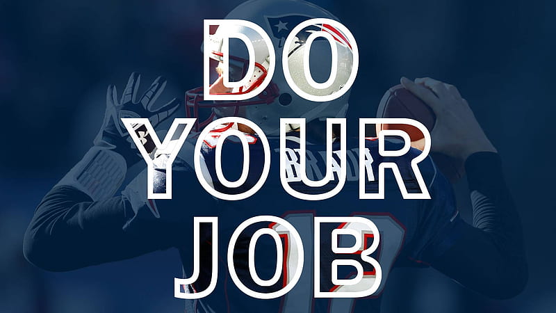 New England Patriots Do Your Job, HD wallpaper