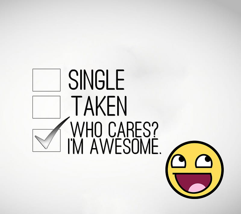 im awesome, cares, cool, new, quote, saying, sign, single, taken, HD wallpaper