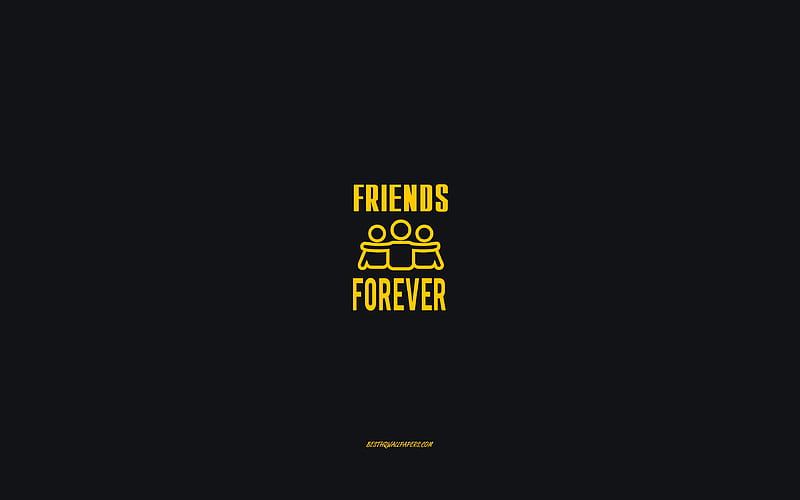 Friends forever, gray background, motivation minimalism , friends icon, Friends forever concepts, HD wallpaper
