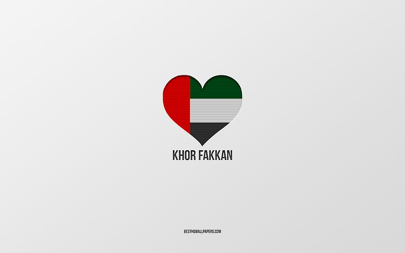 I Love Khor Fakkan, UAE cities, gray background, UAE, Khor Fakkan, UAE flag heart, favorite cities, Love Khor Fakkan, HD wallpaper