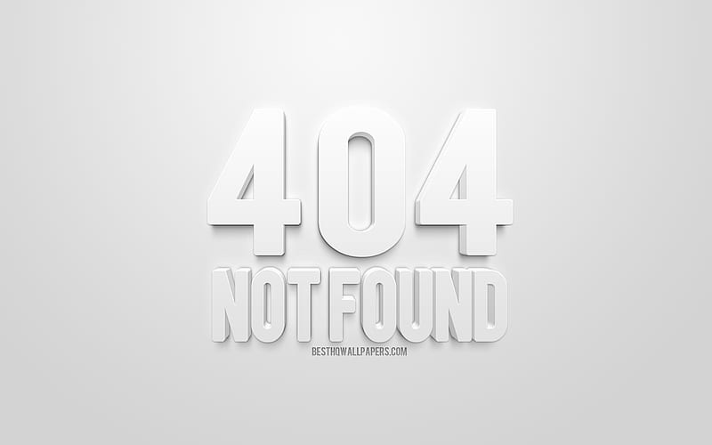 404 Not Found concepts, 3d art, white background, 4d letters, not found, creative 3d art, 404 concepts, HD wallpaper