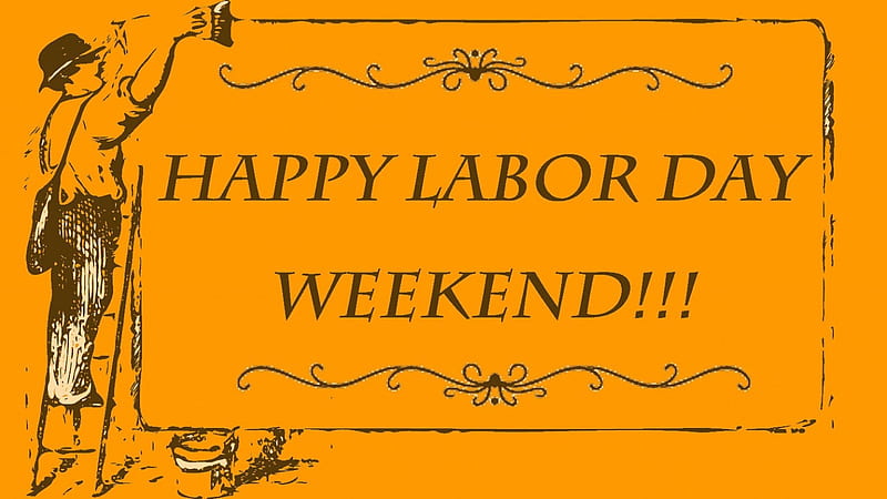 Labor Day Weekend, holidays, signs, dom, America, fun, Labor Day, political, HD wallpaper