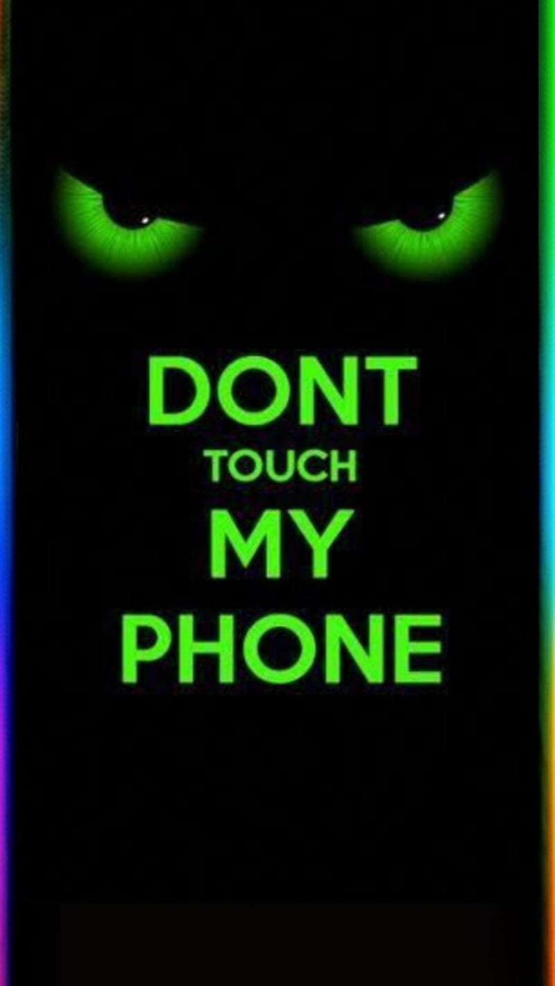 Dont touch my phone, black and green, HD phone wallpaper