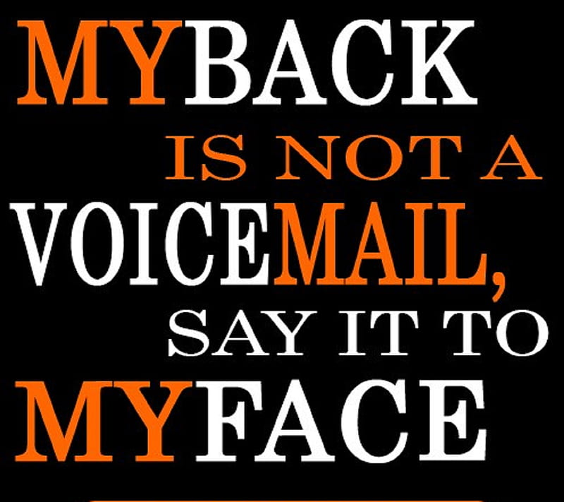 Say It, face, life, myback, quotes, rule, voicemail, HD wallpaper