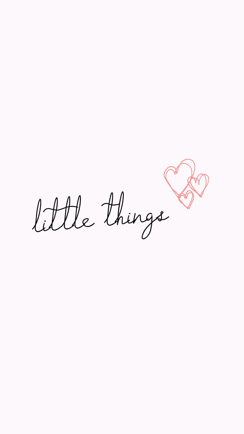 Little Things, heart, corazones, love, pink, quote, quotes, sayings, text, HD phone wallpaper