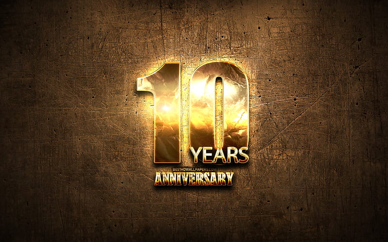 10 Years Anniversary, golden signs, anniversary concepts, brown metal background, 10th anniversary, creative, Golden 10th anniversary sign, HD wallpaper