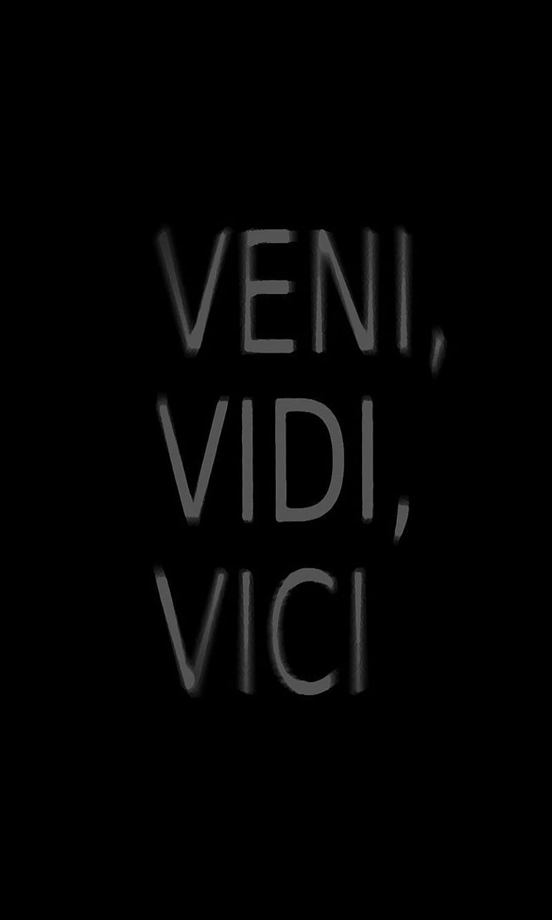 Veni Vidi Vici Hd Wallpaper Pictures  Quote backgrounds Veni vidi vici  Black background quotes
