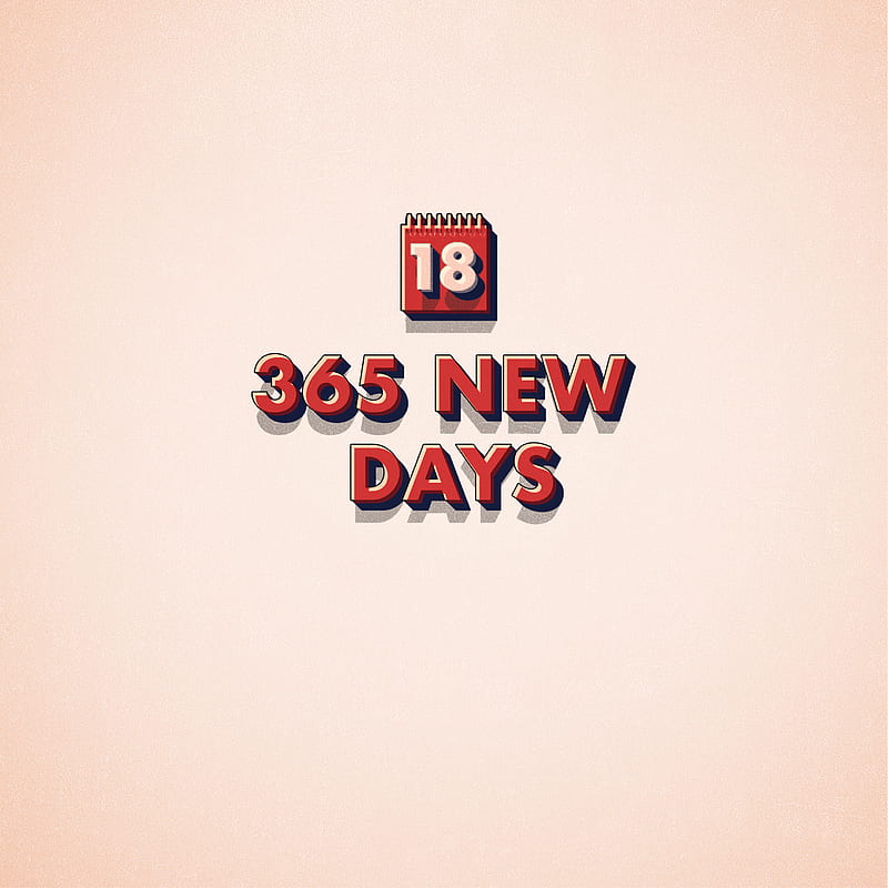 365 New Days, 2017, 2018, auld lang syne, happy new year, nye, party, HD phone wallpaper