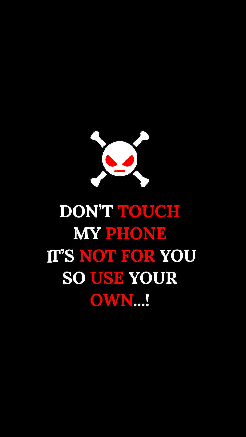 Don't touch my phone, black and red, don't touch, my phone, not for you, skull, trending, use your own, warning, white, HD phone wallpaper