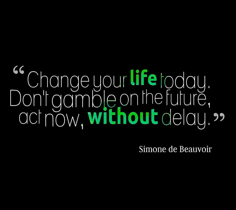 Change Your Life, inspiring quote, HD wallpaper