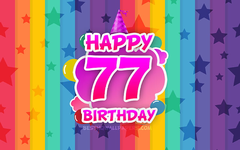 Happy 77th birtay, colorful clouds Birtay concept, rainbow background, Happy 77 Years Birtay, creative 3D letters, 77th Birtay, Birtay Party, 77th Birtay Party, HD wallpaper