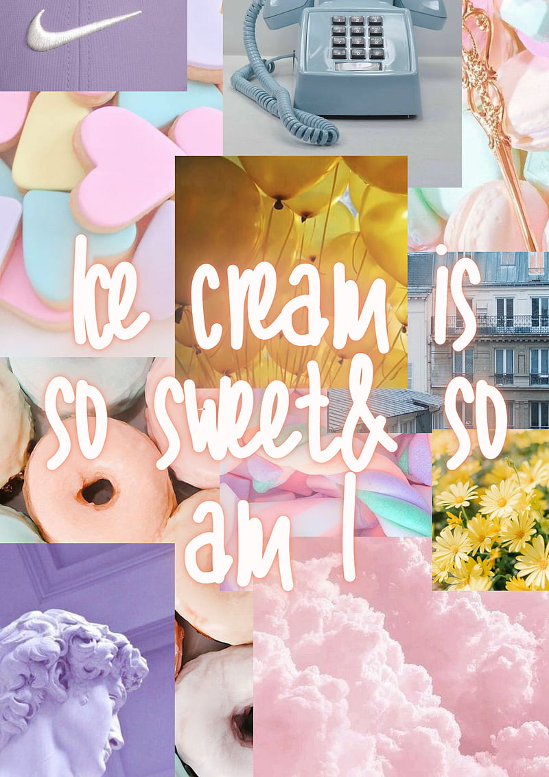 Pastel Colours Saying Aesthetic Ice Cream Pastel Colours Pastel Yellow Lover Hd Mobile Wallpaper Peakpx