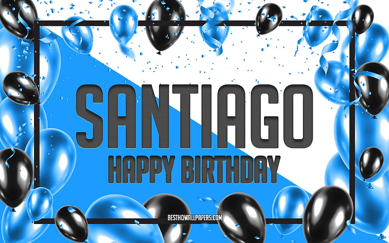 Happy Birtay Santiago, Birtay Balloons Background, Santiago, with names, Blue Balloons Birtay Background, greeting card, Santiago Birtay, HD wallpaper