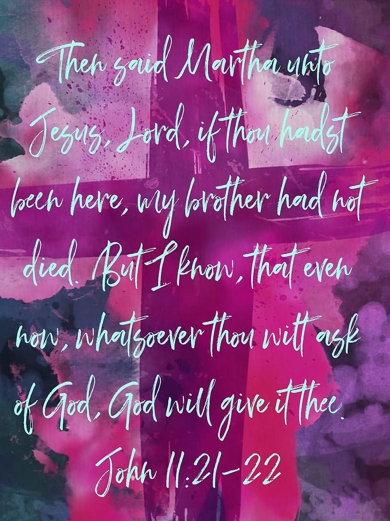 Even Now, Bible Verse, John, Martha, Religious, Scripture, Hd Phone  Wallpaper | Peakpx