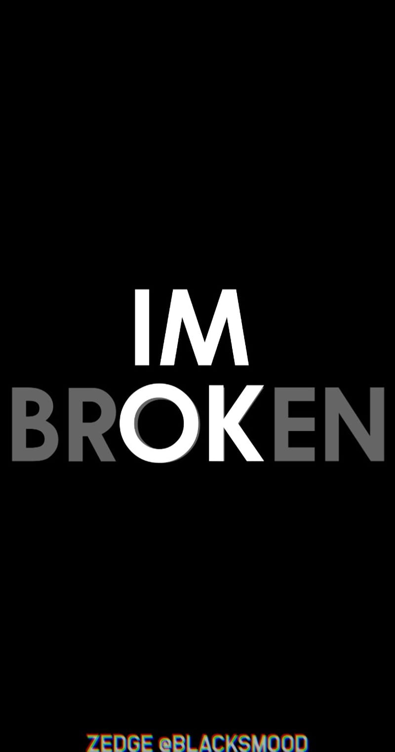 Broken Blacksmood Heart Im Broken Im Ok Sad Hd Mobile Wallpaper Peakpx
