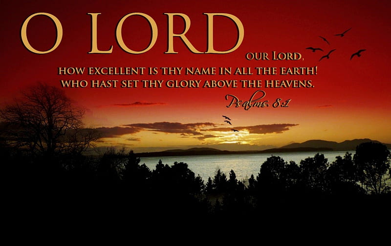 O Lord, lakes, bible verses, jesus, water, mountains, truth, scriptures, bible, god, wisdom, holy spirit, HD wallpaper