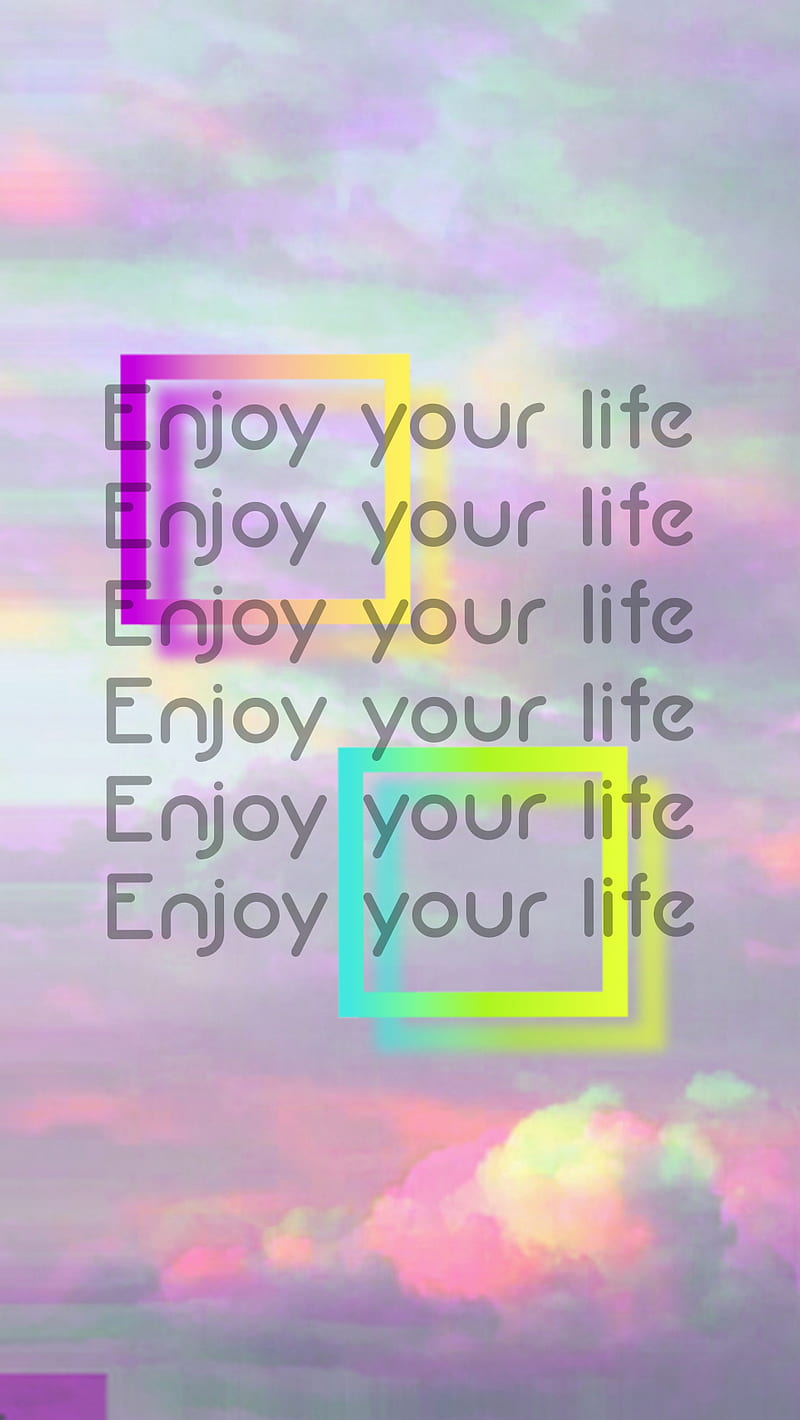 enjoy-your-life-aesthetic-believe-life-quotes-sky-yourself-hd