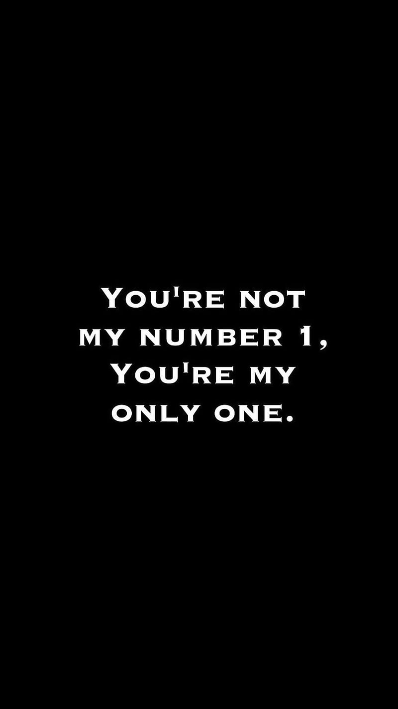 Only One, love, number 1, quotes, sayings, you, HD phone wallpaper