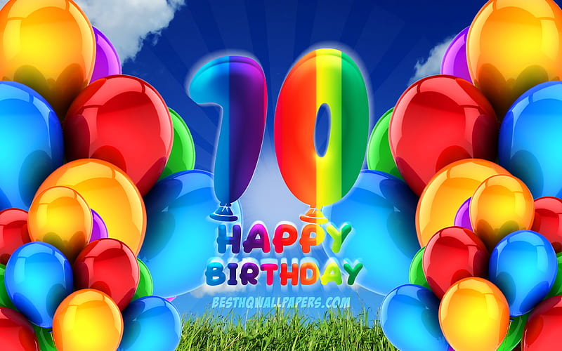 Happy 10 Years Birtay, cloudy sky background, Birtay Party, colorful ballons, Happy 10th birtay, artwork, 10th Birtay, Birtay concept, 10th Birtay Party, HD wallpaper