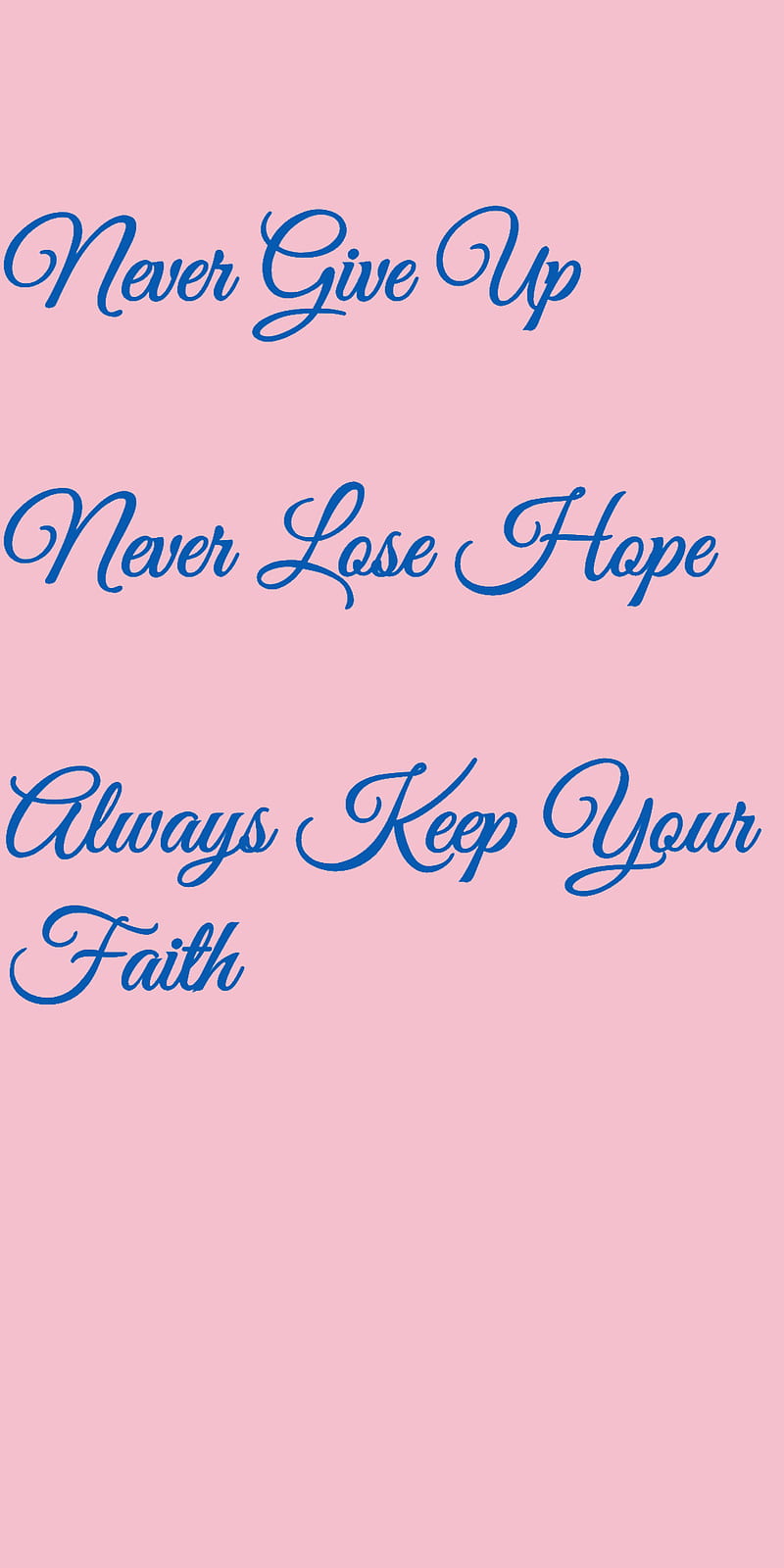 never give up, faith, hope, inspiration, inspire, life, lifting up, mood, quotes, saying, HD phone wallpaper
